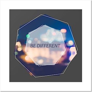 Be different Posters and Art